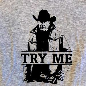 Yellowstone- Try me